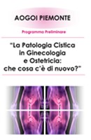 La Patologia Cistica in Ginecologia e Ostetricia: che cosa c’è di nuovo?