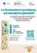 La Vaccinazione in gravidanza, una sinergia tra specialisti!