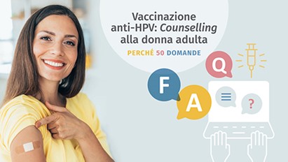 Vaccinazione anti-HPV: Counselling alla donna adulta