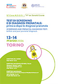 TEST DI SCREENING E DI DIAGNOSI PRENATALE: prima e dopo la diagnosi prenatale
